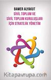 Sivil Toplum ve Sivil Toplum Kuruluşları İçin Stratejik Yönetim
