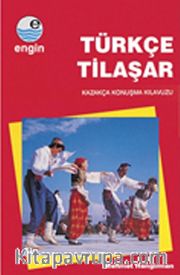 Kazakça Konuşma Kılavuzu / Türkçe Tilaşar