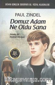 Domuz Adam Ne Oldu Sana <br /> Sıradışı Bir Dostluk Hikayesi