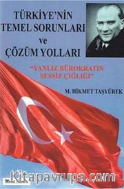 Türkiye'nin Temel Sorunları ve Çözüm Yolları