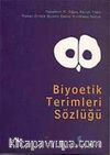 Biyoetik Terimleri Sözlüğü