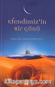 Efendimiz'in Bir Günü (Özel Fiyat)