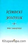 İçimdeki Yolculuk-1 / Hale Saraçoğlu