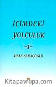 İçimdeki Yolculuk-1 / Hale Saraçoğlu