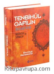 Tenbihu'l Gafilin Bostanu'l Arifin <br /> Nasihatlar ve Sohbetler