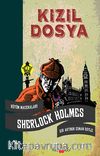 Kızıl Dosya & Sherlock Holmes Bütün Maceraları
