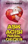 Aşk Acısı Nasıl Geçer