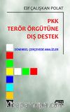 PKK Terör Örgütüne Dış Destek & Dönemsel Çerçevede Analizler