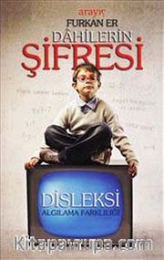 Dahilerin Şifresi: Disleksi Algılama Farklılığı