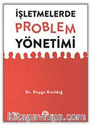 İşletmelerde Problem Yönetimi