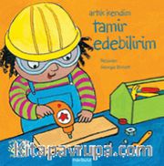 Artık Kendim Tamir Edebilirim