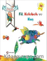 Fil, Kelebek ve Kuş