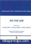On The Job & Language And Communication Skills