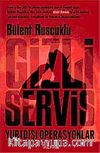 Gizli Servis / Yurtdışı Operasyonlar