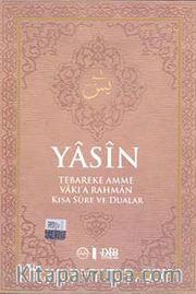 Yasin -Küçük Boy (Tebareke-Amme-Vakıa-Rahman Kısa Sure ve Dualar)