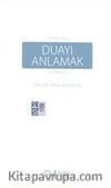 Duayı Anlamak