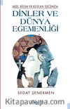 Akıl Bilim ve Kur'an Işığında Dinler ve Dünya Egemenliği