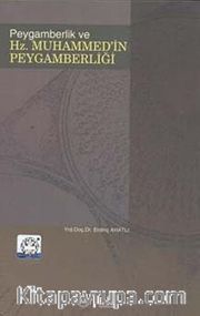 Peygamberlik ve Hz. Muhammed'in Peygamberliği