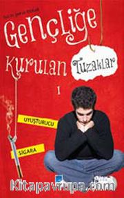 Gençliğe Kurulan Tuzaklar 1