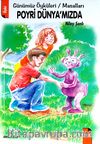 Poyri Dünya'mızda & Günümüz Öyküleri / Masalları
