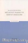 İslam Hukukunda Mülkiyet Hakkı ve Servet Dağılımı