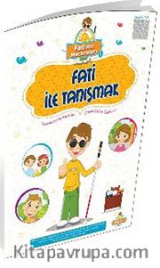 Fati İle Tanışmak / Fati'nin Maceraları 1