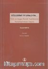 Sözlerimi İyi Dinleyin & Türk ve Uygur Runik Yazıtlarının Karşılaştırmalı Yayını