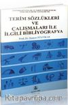 Terim Sözlükleri ve Çalışmaları İle İlgili Bibliyografya