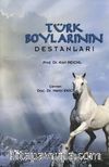 Türk Boylarının Destanları