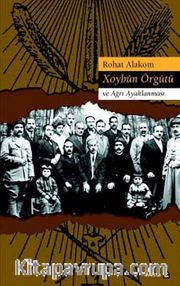 Xoybun Örgütü ve Ağrı Ayaklanması