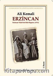 Erzincan <br /> Erzincan Valisi'nin Kürt Raporu 1931