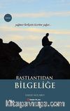 Rastlantıdan Bilgeliğe