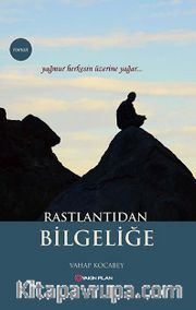 Rastlantıdan Bilgeliğe