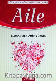 Sevgi ve Mutluluk Bahçesi Aile