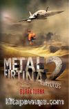 Kurtuluş - Metal Fırtına 2