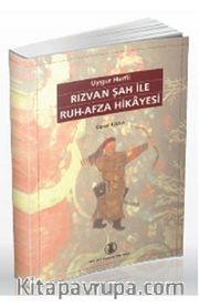 Uygur Harfli Rızvan Şah ile Ruh-Afza Hikayesi
