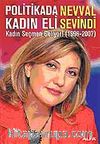 Politikada Kadın Eli / Kadın Seçmen Geliyor! (1996-2007)