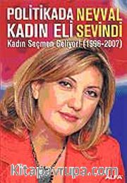 Politikada Kadın Eli / Kadın Seçmen Geliyor! (1996-2007)
