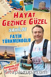 Hayat Gezince Güzel / Sahilde
