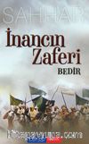 İnancın Zaferi - Bedir