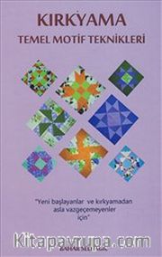Kırkyama Temel Motif Teknikleri