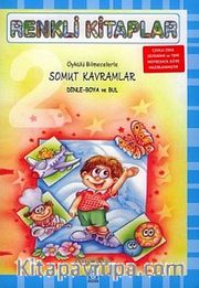 Renkli Kitaplar - 2 Öykülü Bilmecelerle Somut Kavramlar Dinle Boya ve Bul