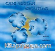 Canı Sıkılan Bulutlar
