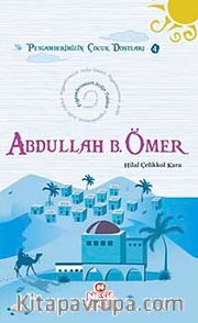 Abdullah B. Ömer <br /> Peygamberimizin Seçkin Talebesi