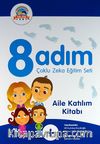 8 Adım Çoklu Zeka Eğitim Seti - Aile Katılım Kitabı