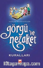 Görgü ve Nezaket Kuralları / Musa Kazım Gülçür