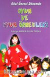 Okul Öncesi Dönemde Oyun ve Oyun Örnekleri