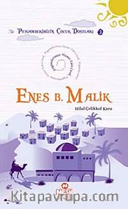 Enes B. Malik <br /> Peygamberimize Hizmet Eden Çocuk