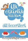 Dil Becerileri / İlk Etkinlik Kitabım (24-36 Ay)