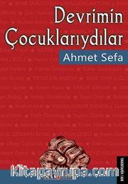 Devrimin Çocuklarıydılar